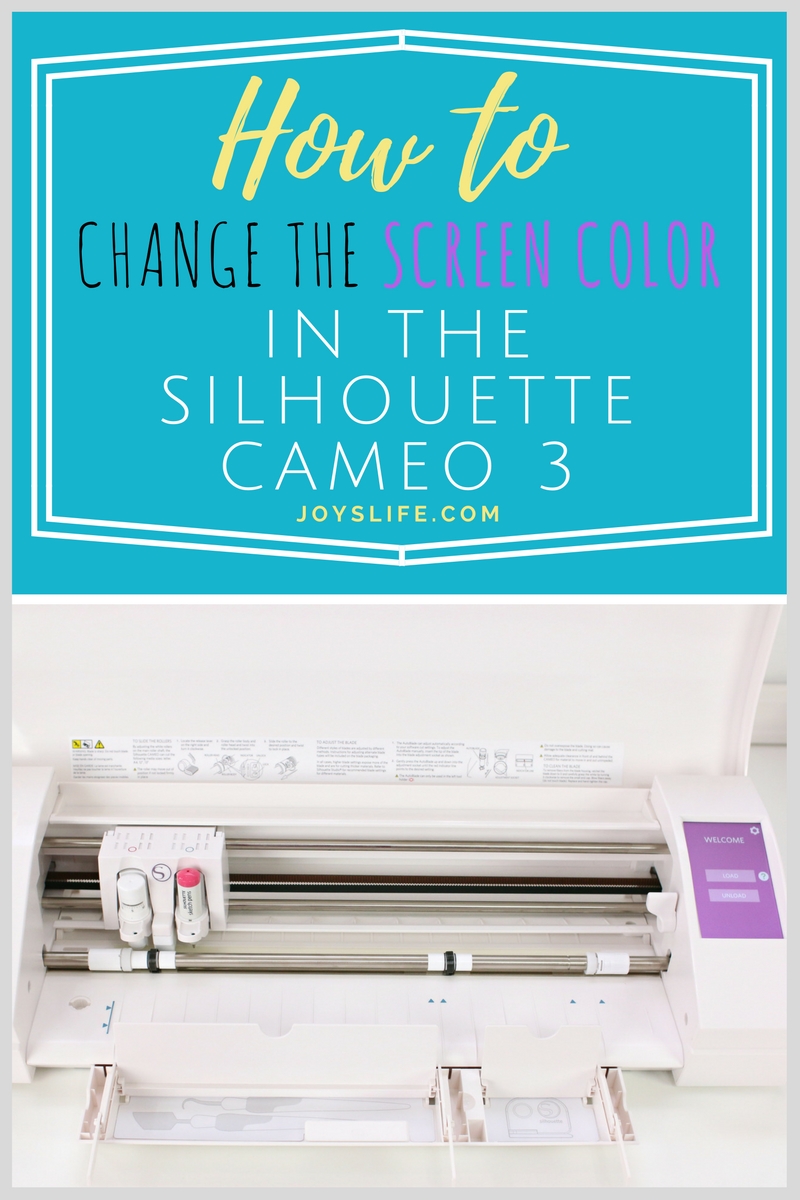 How to Change the Screen Color in the Silhouette Cameo 3 – Joy's Life